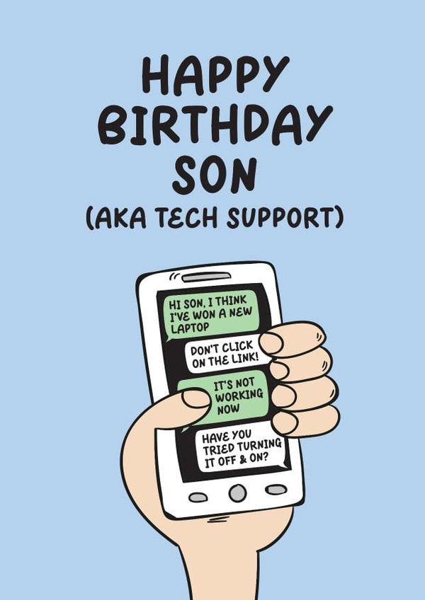 Funny Birthday Card For Son - Tech Support - Savvy created by Lucy Marie Design