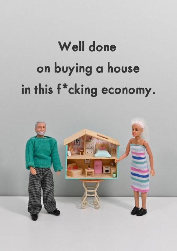 Funny New Home Card - Buying A House In This F*cking Economy created by Bold & Bright Cards