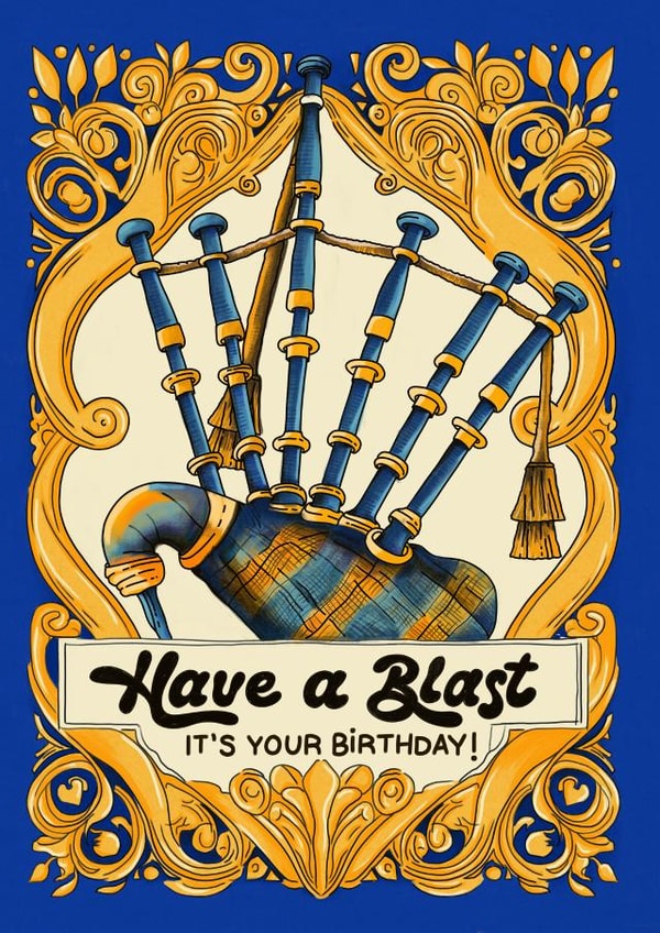 Funny Birthday Card - Bagpipes - Have A Blast created by Kasia Cards