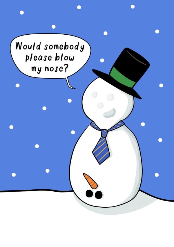Rude Christmas Card - Funny Snowman - Blow My Nose - Carrot Joke - Sexual Innuendo created by Running with Scissors