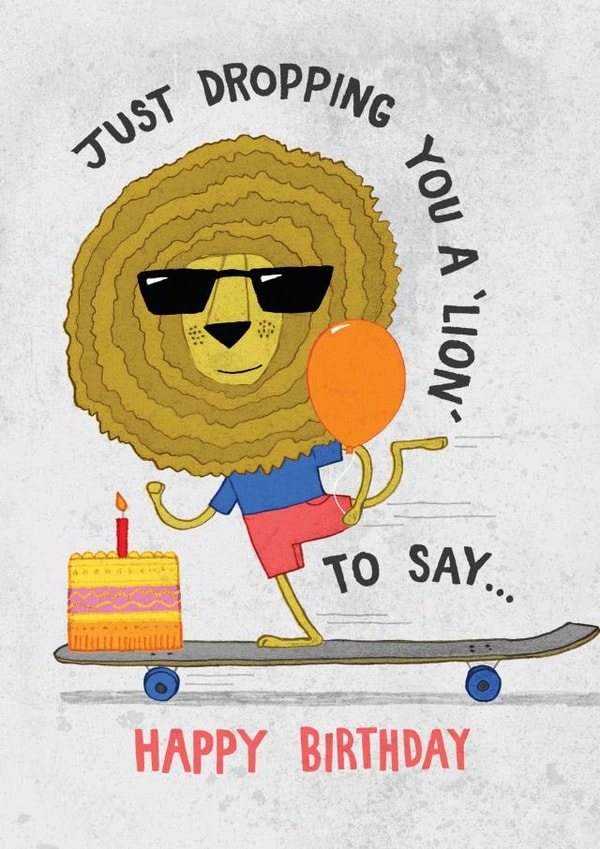 Cute Birthday Card - Lion - Pun created by Pencilface