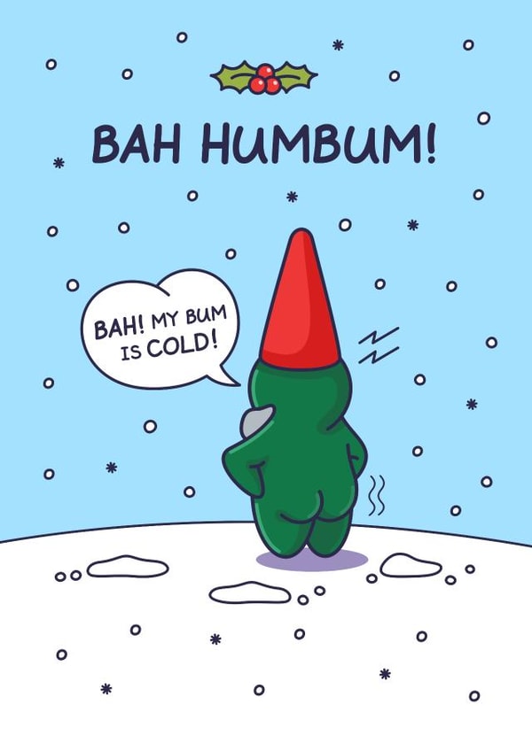 Funny Christmas Card - Bah Humbum! - Cheeky created by Cheeky Legends