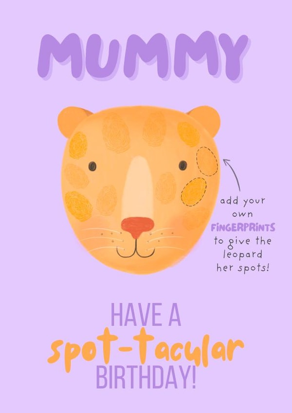 Cute Birthday Card - Fingerprint Spotty Leopard - For Mummy created by Sian Moore Illustration