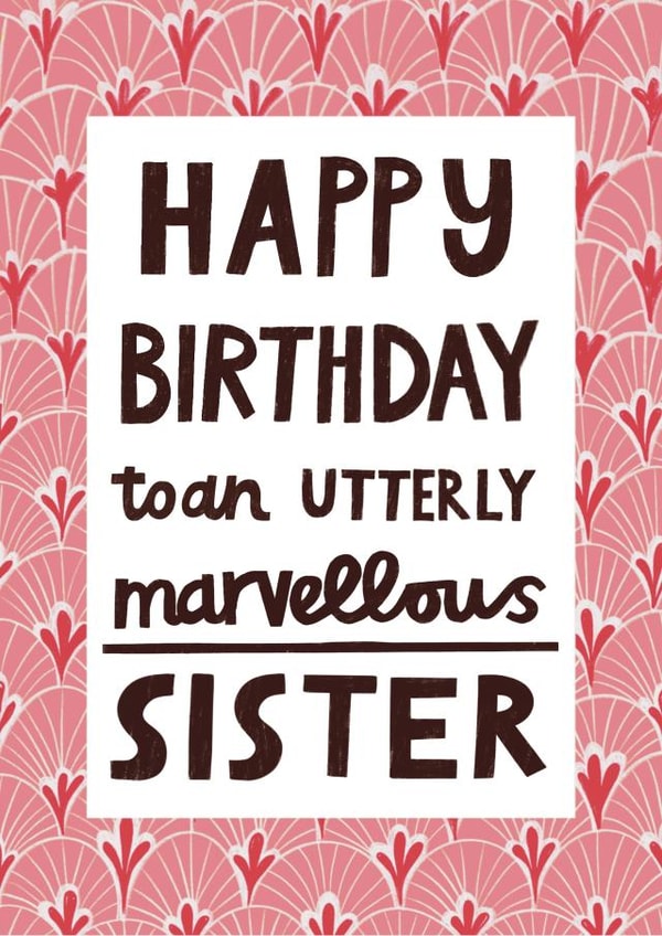 Pretty Birthday Card - Marvellous Sister - Typography created by Alice Mole Illustration