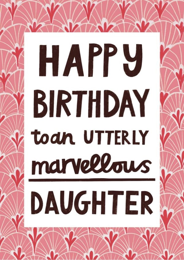 Pretty Birthday Card - Marvellous Daughter - Typography created by Alice Mole Illustration