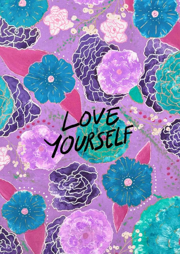 Love Yourself Affirmation Floral Card | Positive Vibes | Abstract | Self Love created by Art by Solu 
