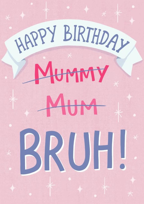 Funny Birthday Card - Name Evolution - Bruh - Meme - For Mum created by Silky Rose Design