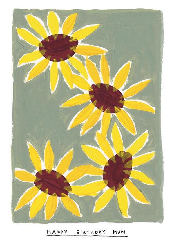 Arty Birthday Card - For Mum - Painted Sunflowers created by Natalie Cass