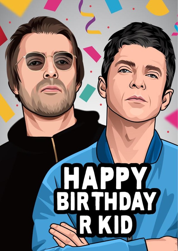 Funny Birthday Card - Oasis - Liam And Noel Gallagher - R Kid created by All Things Banter