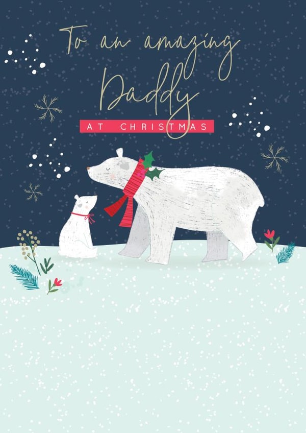Cute Christmas Card - To An Amazing Daddy - Polar Bears created by Laura Darrington Design Ltd.