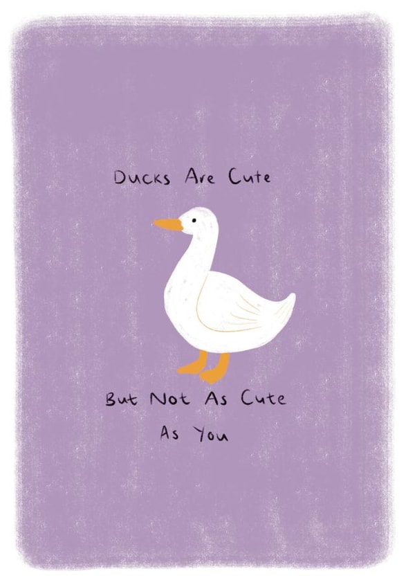Sweet friendship or anniversary greeting card - Ducks are cute created by Libby-Mae Barton