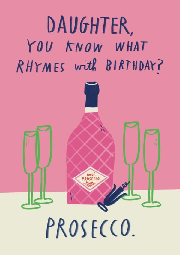Funny Birthday Card - For Daughter - Prosecco created by Alice Mole Illustration