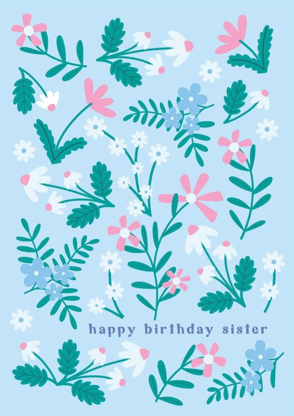 Pretty Birthday Card - For Sister - Floral created by Jessica Rachel Sharp