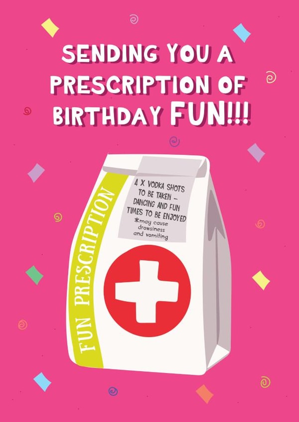 Funny Birthday Card - Prescription - Medicine created by @Laura Lonsdale Designs