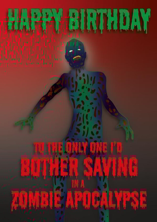 Zombie Apocalypse Birthday Card - the only one I'd bother saving created by Rachel Hsiroc Design