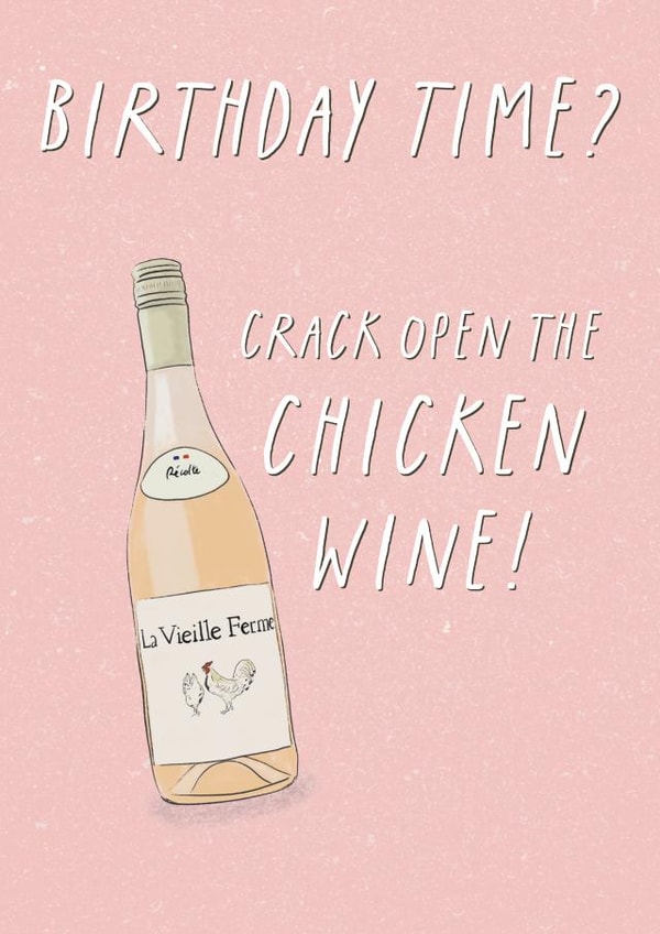 Funny Birthday Card - Chicken Wine - For Her created by Sweetlove Press