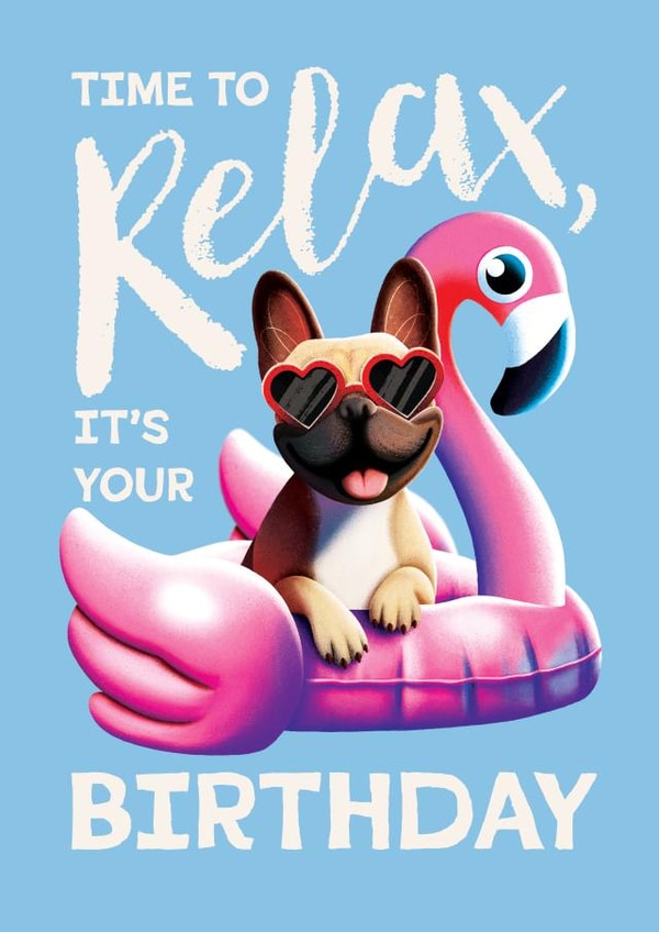 Funny Birthday Card - Time to Relax - French Bulldog created by Folio | Ian Owen