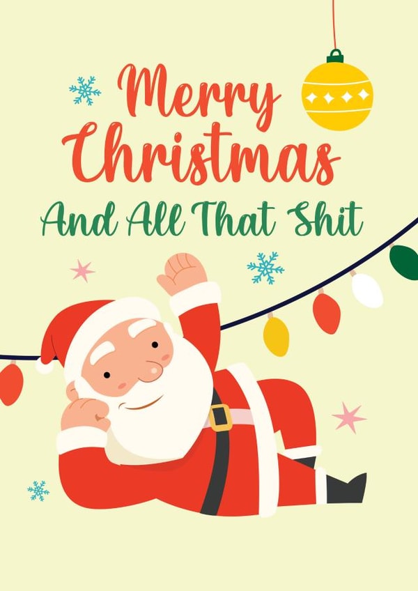 Funny Christmas Card - "Merry Christmas and All That Sh*t" created by JoyGreets