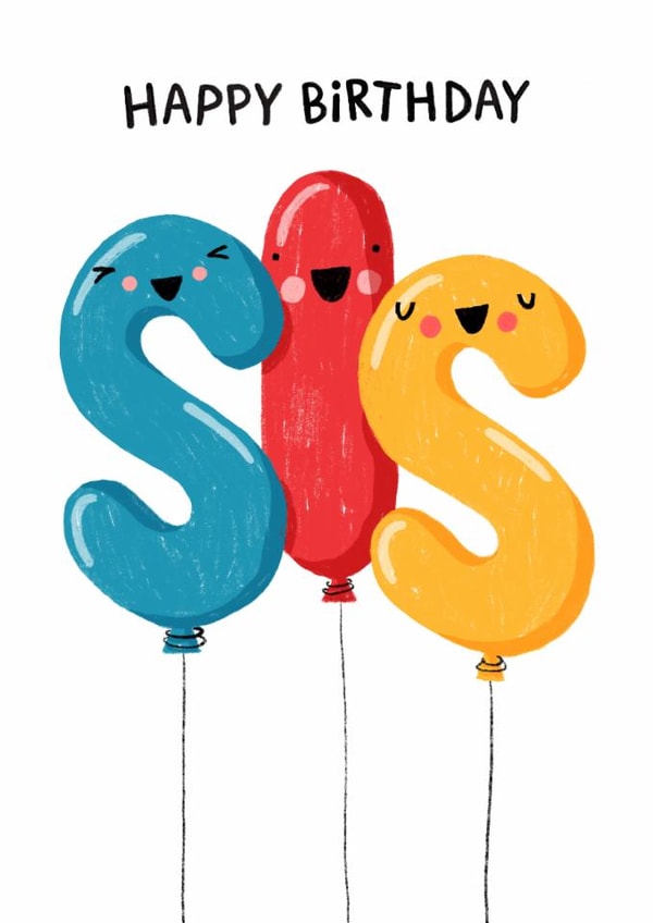 Cute Birthday Card - For Sister - Balloons - Sis created by Nicola Watson