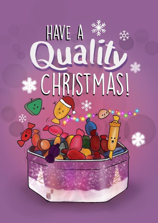 Cute Christmas Card - Quality Street - Chocolate - Pun created by I Draw Stuff