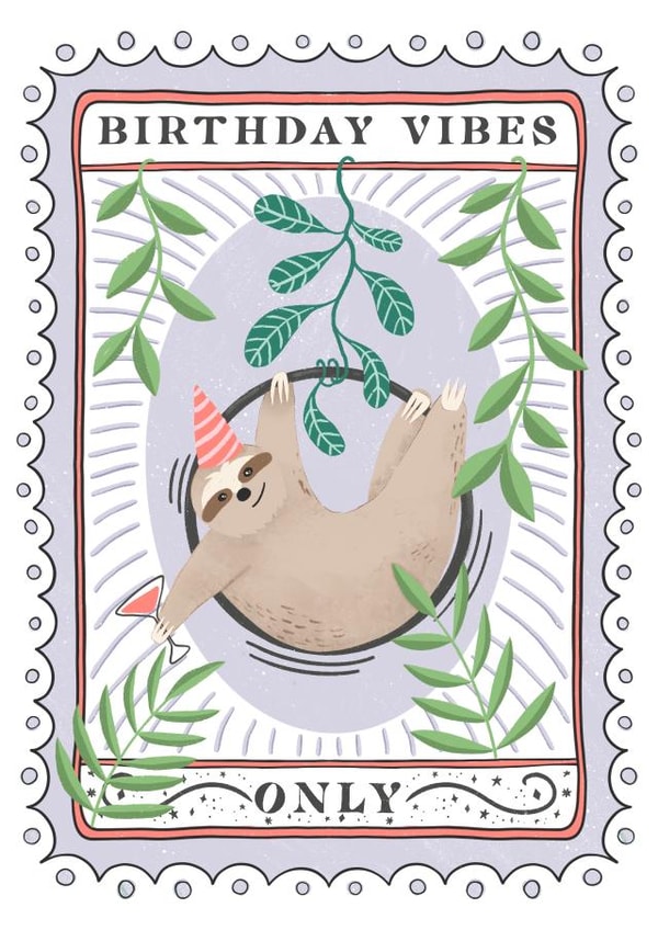 Birthday vibes only aerial hoop dancing sloth created by Life’s Peachey by Lauren Faye Peachey