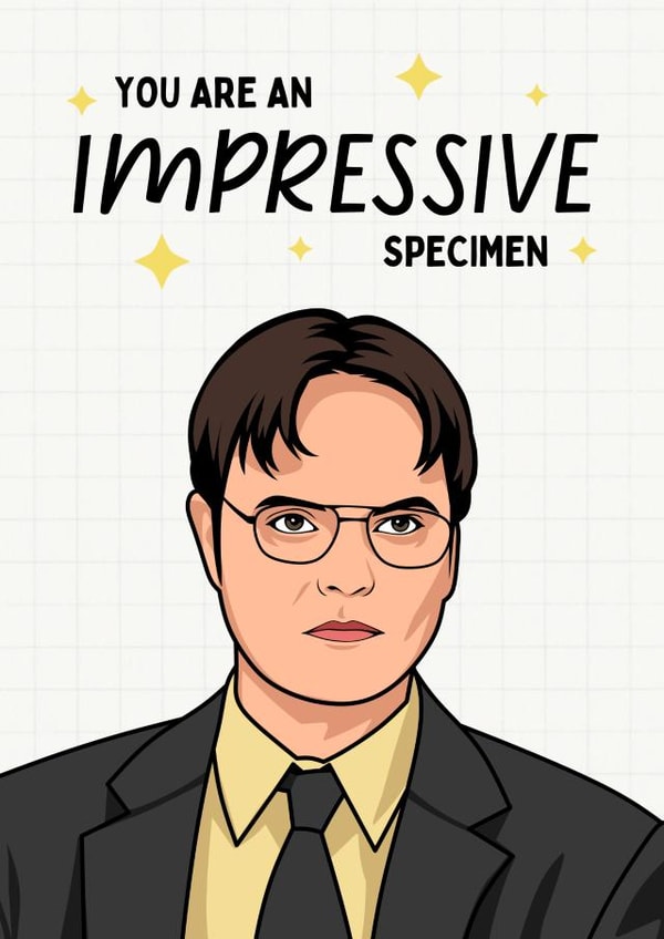 Funny Congratulations Card - The Office - Dwight Schrute - Impressive Specimen created by Sundiva Designs
