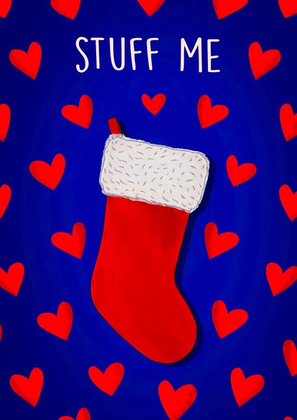 Cheeky Christmas Card - Stuff Me - Stocking created by Poppy & Mabel