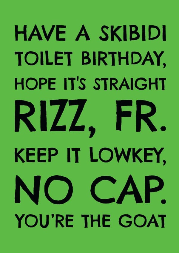 Funny Birthday Card - Gen Z - Slang created by AbiGoLucky