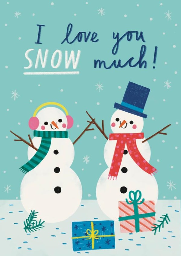 Cute Christmas Card For Him Or Her - I Love You Snow Much! - Snowmen created by Alice Mole Illustration