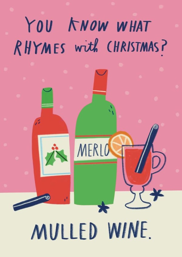 Funny Christmas Card - What Rhymes With Christmas? - Mulled Wine created by Alice Mole Illustration