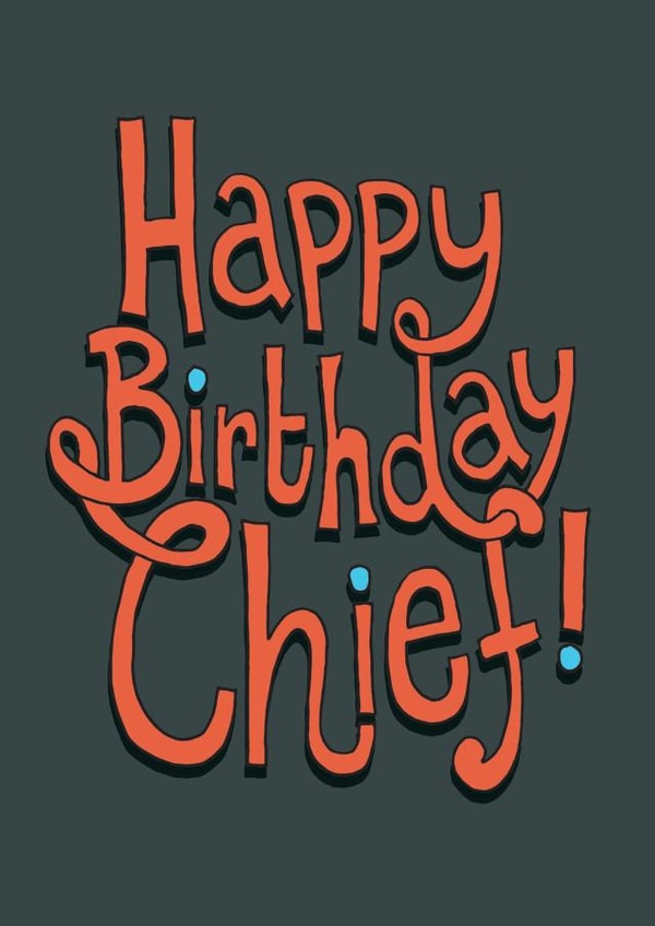 Funny Birthday Card - Cheif created by The Curious Pancake