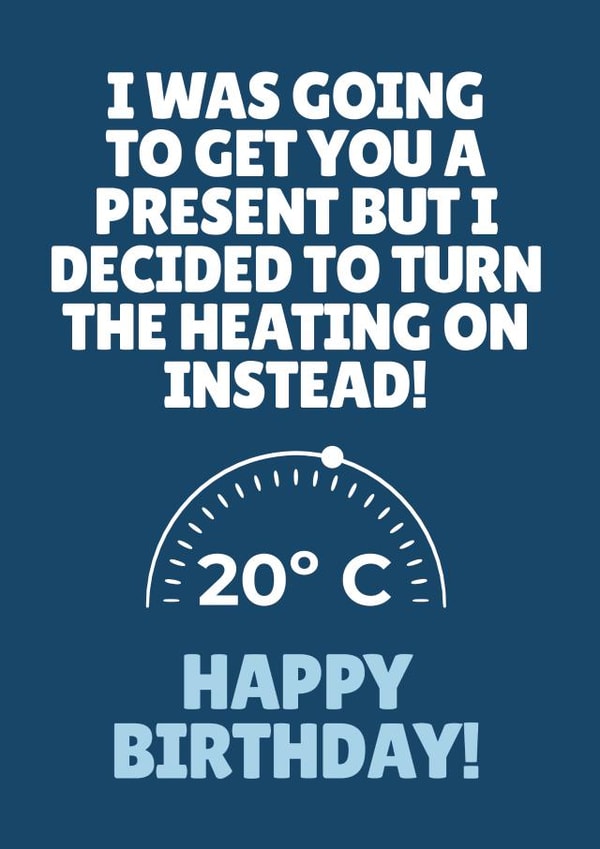 Funny Birthday Card - Heating - Bills created by Blush & Blossom 