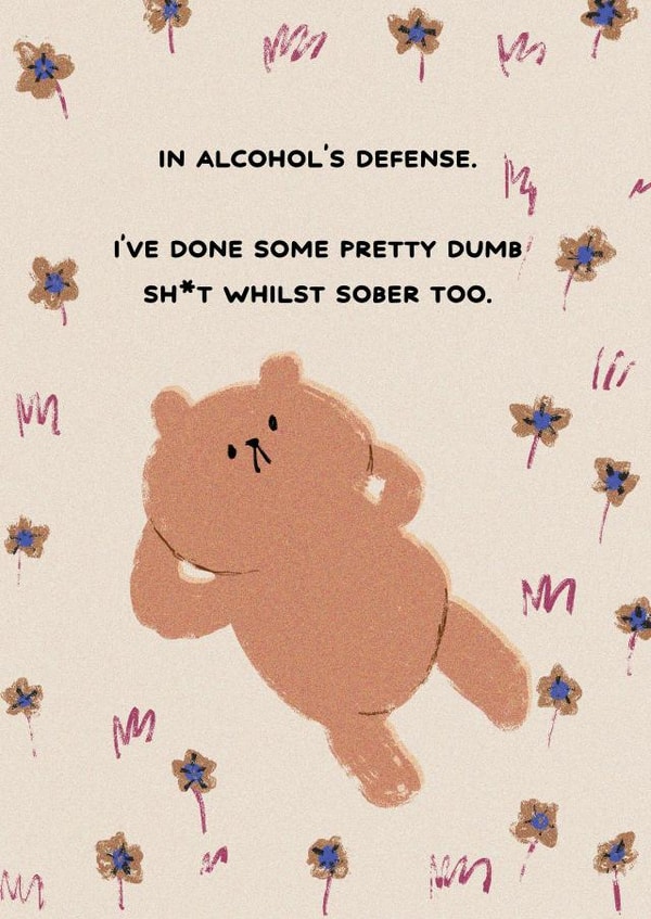 Funny Birthday Card - Bear - In Alcohol's Defense created by JOLLY AWESOME