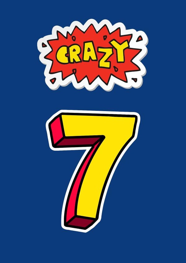 Classic Birthday Card - 7th Birthday - Crazy created by Northern Balance Design 