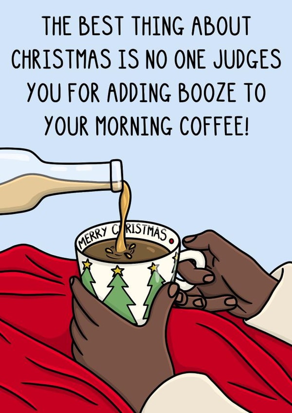 Funny Christmas Card - Mug - Adding Booze To Your Morning Coffee! created by OhJaye