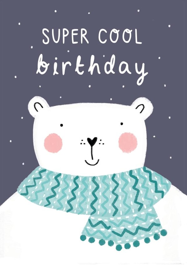 Cute Birthday Card - Polar Bear - Super Cool Birthday created by Picture Purrfect Cards