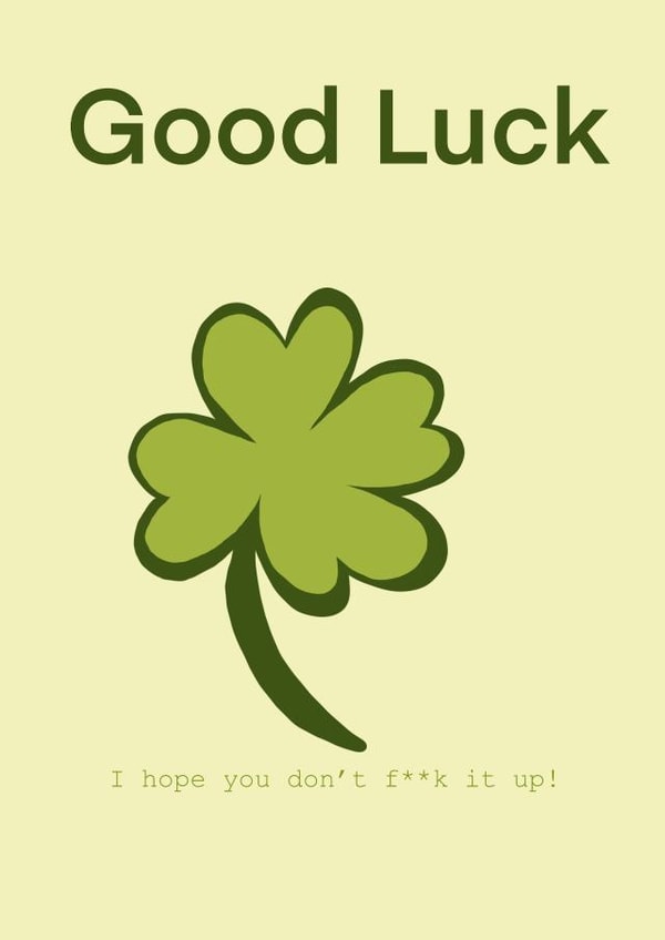 Good luck card funny friend work family created by Semiotics