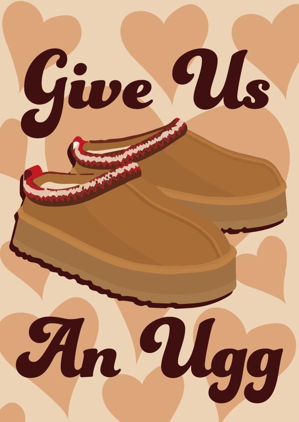 Cute Love & Friendship Card - Give Us An Ugg - Hearts created by SophiPrints