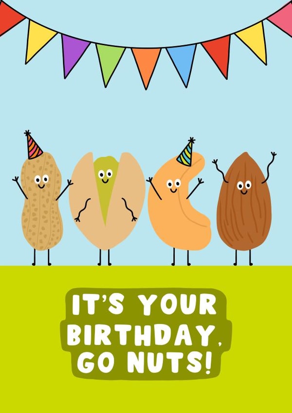 Funny Birthday Card - Go Nuts - Peanut created by Pink Peach Cards