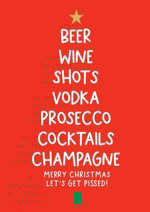 Funny Christmas Card - Alcohol - Let's Get Pissed created by Word Up Creative