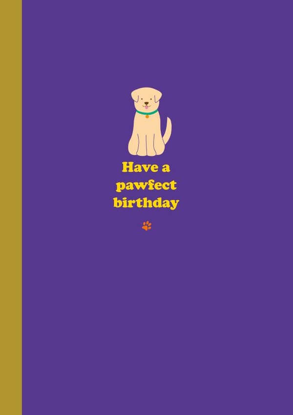 Cute Birthday Card - Dog Pun - Pawfect Birthday created by Happy Street