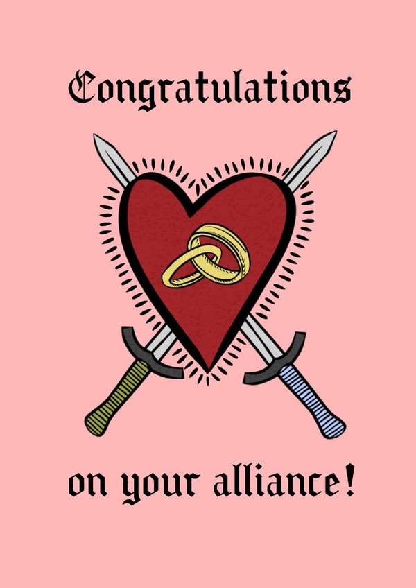 Fun Wedding/Engagement Card - Congratulations On Your Alliance - Heart created by Hannah Nicholson-Tottle