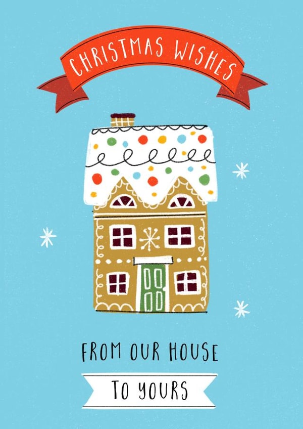 Cute Christmas Card - Gingerbread House - From Our House To Yours ...