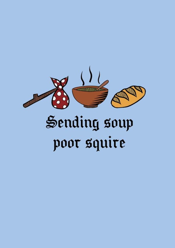 Get Well Soon Medieval Illness Unwell Soup Squire Linocut Quirky Unique Funny created by Hannah Nicholson-Tottle