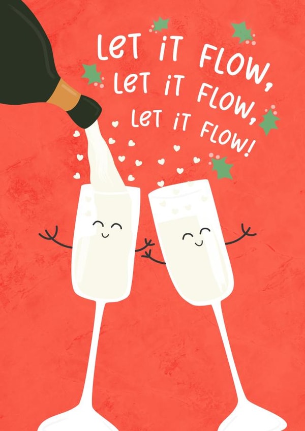 Cute Christmas Card - Let It Flow - Prosecco created by @Hurray Haus