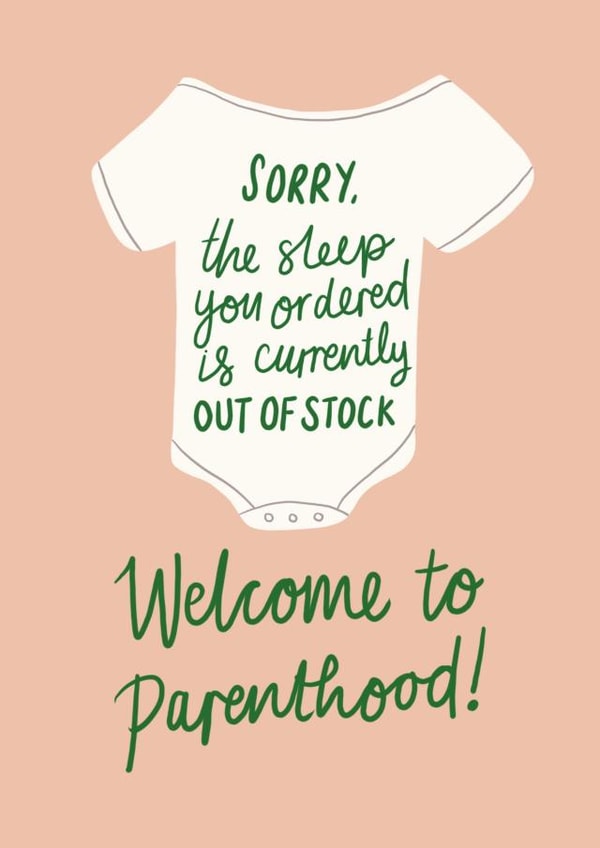 Funny New Baby Card - Welcome To Parenthood - No Sleep created by Cuppa Cosy