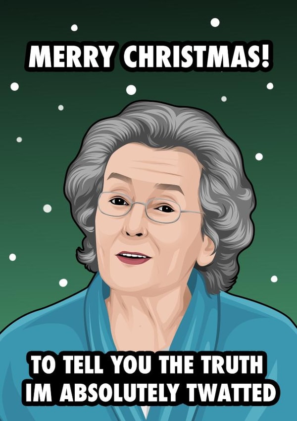 Funny Christmas Card - Doris - Gavin And Stacey - Twatted created by Hint of Sarcasm