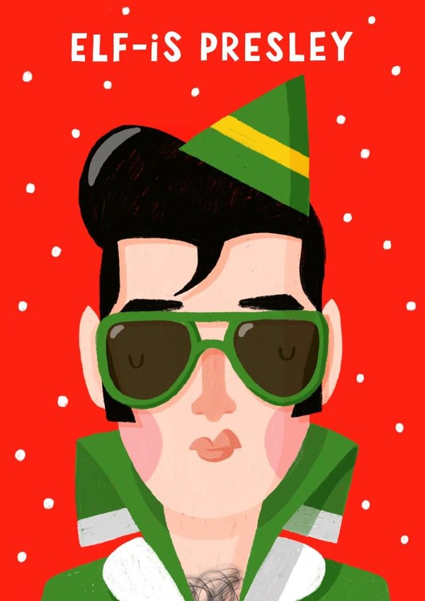 Funny Christmas Card - Elvis Presley - Elf-Is Presley - Pun created by Nicola Watson