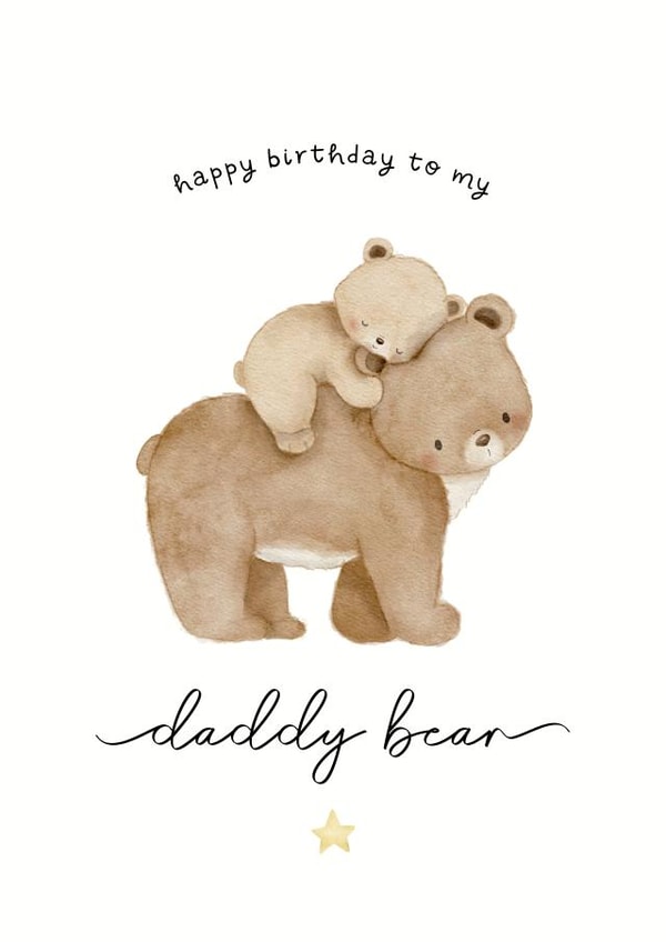 Cute Birthday Card - For Dad - Daddy Bear created by Noah and Bear