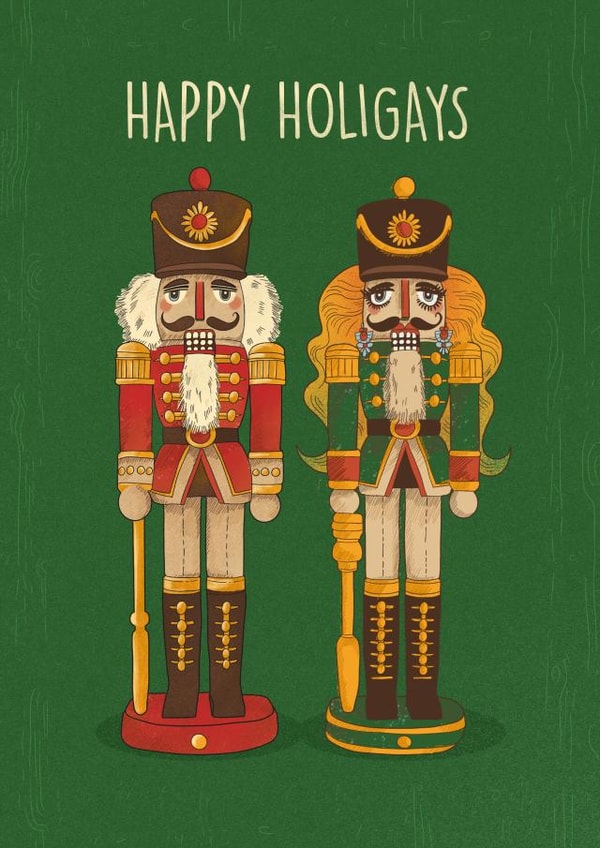 Funny Christmas Card – LGBTQ+ - Holigays - Nutcrackers created by Kasia Cards